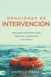 Oraciones de Intervención - Michelle Steele