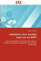 Validation d''un modèle basé sur les rdpt - ABDELLI-A