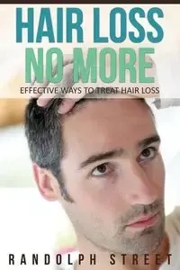 Hair Loss No More - Randolph Streete