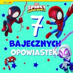 7 bajecznych opowiastek. Spidey i Super-kumple - praca zbiorowa