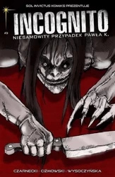 Incognito. Niesamowity Przypadek Pawła K. T.3 - Łukasz Ciżmowski, Piotr Czarnecki