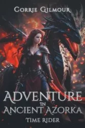 Adventure Ancient Azorka - Corrie Gilmour