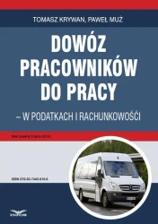eBook Dowóz pracowników do pracy - w podatkach i rachunkowości - Tomasz Krywan