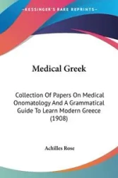 Medical Greek - Rose Achilles