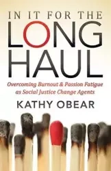 In It For the Long Haul - Kathy Obear