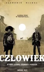 Człowiek, który zabił Jamesa Pereza - Sławomir Michał