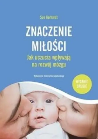 Znaczenie miłości - Sue Gerhardt