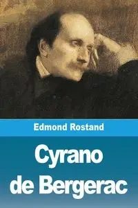 Cyrano de Bergerac - Edmond Rostand