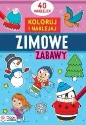 Koloruję i naklejam. Zimowe zabawy - opracowanie zbiorowe