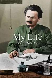 My Life - Leon Trotsky