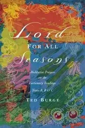 Lord for All Seasons - Ted Burge