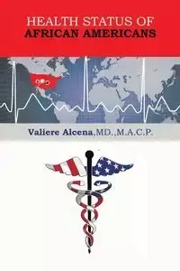 Health Status of African Americans - Alcena MD M. a. C. P. Valiere