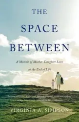 The Space Between - Virginia A. Simpson