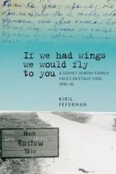 "If we had wings we would fly to you" - Feferman Kiril