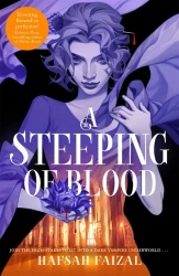 A Steeping of Blood - Hafsah Faizal