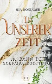 In Unserer Zeit - Mia Montague