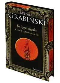Księga ognia i inne opowiadania (barwione brzegi) - Stefan Grabiński