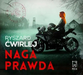 audiobook Naga prawda - Ryszard Ćwirlej