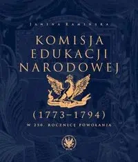 Komisja Edukacji Narodowej (1773-1794). - Janina Kamińska
