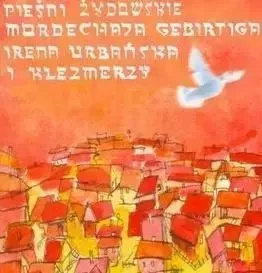 Pieśni Żydowskie Mordechaja Gebirtiga CD - Irena Urbańska