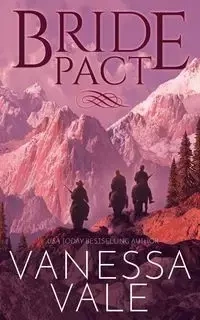 Bride Pact - Vanessa Vale
