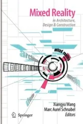 Mixed Reality In Architecture, Design, And Construction - Wang Xiangyu