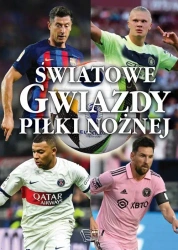 Światowe gwiazdy piłki nożnej - opracowanie zbiorowe