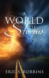 A World of Storms - Eric Robbins S