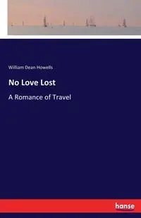 No Love Lost - William Dean Howells