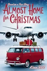 Almost Home for Christmas - Reid Kimm