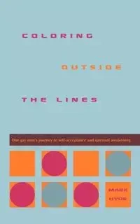 Coloring Outside the Lines - Mark D. Hyde