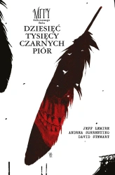 Mity Kościanego Sadu. Dziesieć tysięcy czarnych... - Jeff Lemire