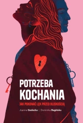 Potrzeba kochania - Joanna Godecka
