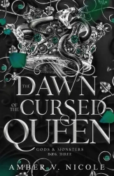 The Dawn of the Cursed Queen - Amber Nicole V.