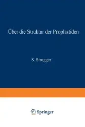 Über die Struktur der Proplastiden - Strugger Siegfried