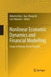 Nonlinear Economic Dynamics and Financial Modelling - Dieci Roberto