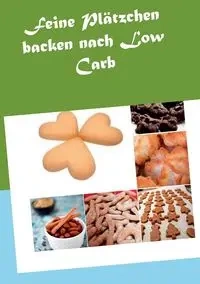 Feine Plätzchen backen nach Low Carb - Vanessa Solbacher