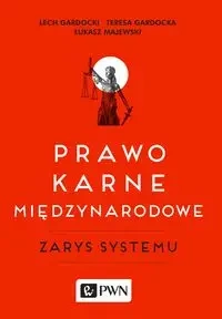 Prawo karne międzynarodowe - praca zbiorowa