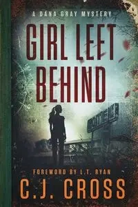 Girl Left Behind - Cross C. J.