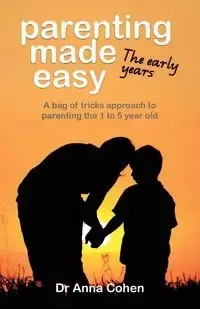 Parenting Made Easy - Anna Cohen