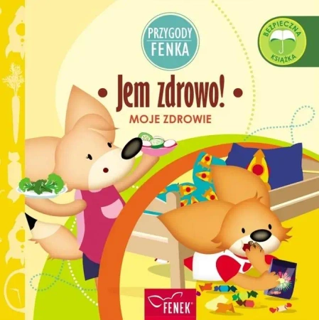Przygody Fenka. Jem zdrowo! - Magdalena Gruca, Ewa Zontek