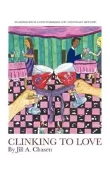 Clinking to Love - Jill Chasen