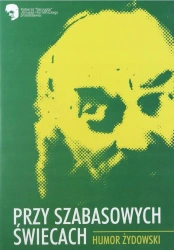 Przy szabasowych świecach. Humor żydowski DVD - Janusz Horodniczy