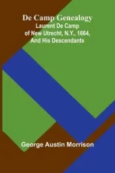 De Camp Genealogy - Austin George Morrison