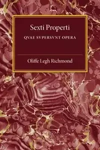 Sexti Properti - Richmond Oliffe Legh
