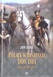 Polacy w Hiszpanii 1808-1814 cz.2 1810-1814 - Jan Laske