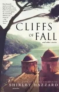 Cliffs of Fall - Shirley Hazzard