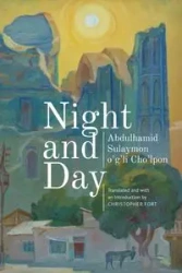 Night and Day - Cho'lpon Abdulhamid Sulaymon o'g'li