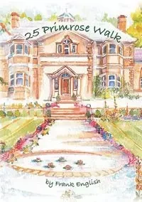 25 Primrose Walk - Frank English