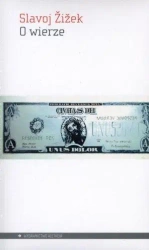 O wierze - Slavoj Zizek